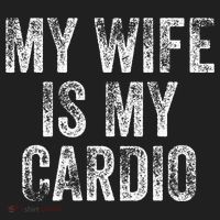 My Wife Is My Cardio Hat thumb 2