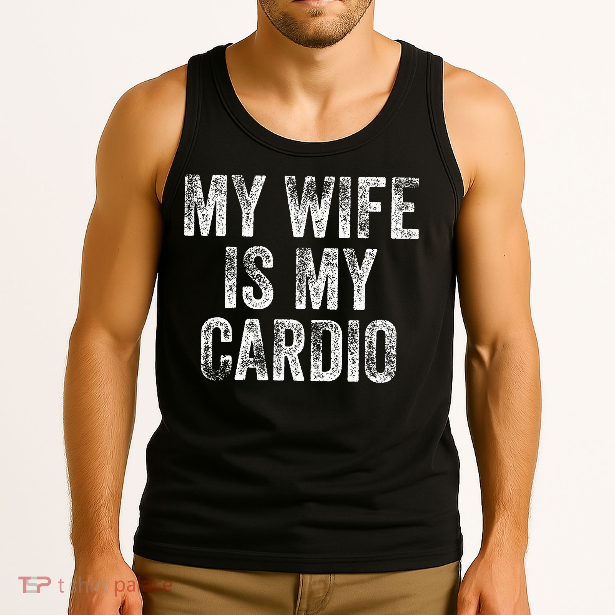 My Wife Is My Cardio Tank Top