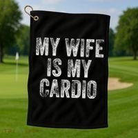 My Wife Is My Cardio Golf Towel thumb 1
