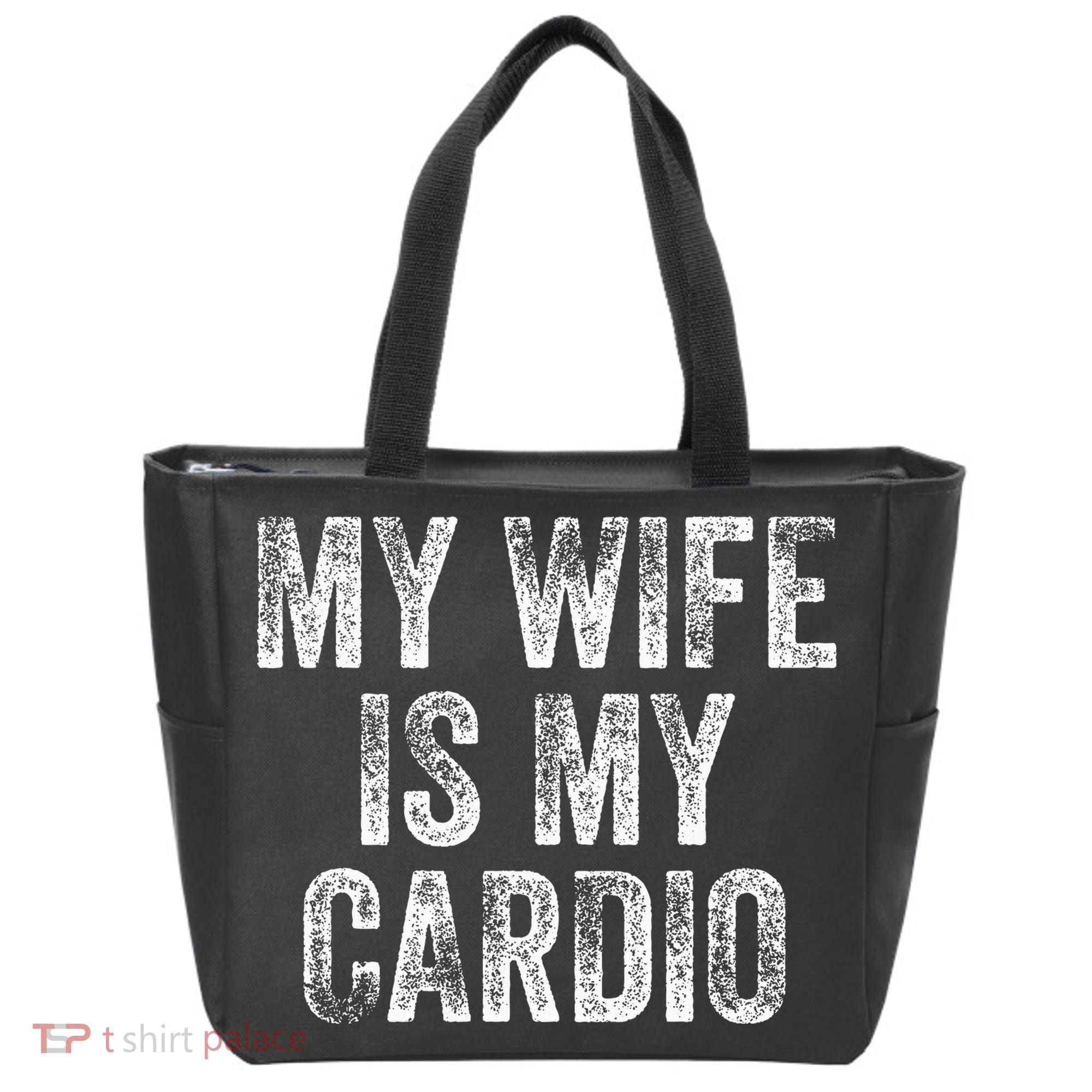 My Wife Is My Cardio Tote Bag