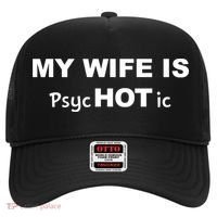 My Wife Is Hot / Psychotic / Funny Hat thumb 0