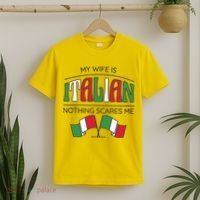 My Wife Is Italian Nothing Scares Me T-Shirt thumb 2