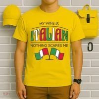 My Wife Is Italian Nothing Scares Me T-Shirt thumb 6
