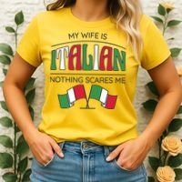 My Wife Is Italian Nothing Scares Me Women's T-Shirt thumb 2