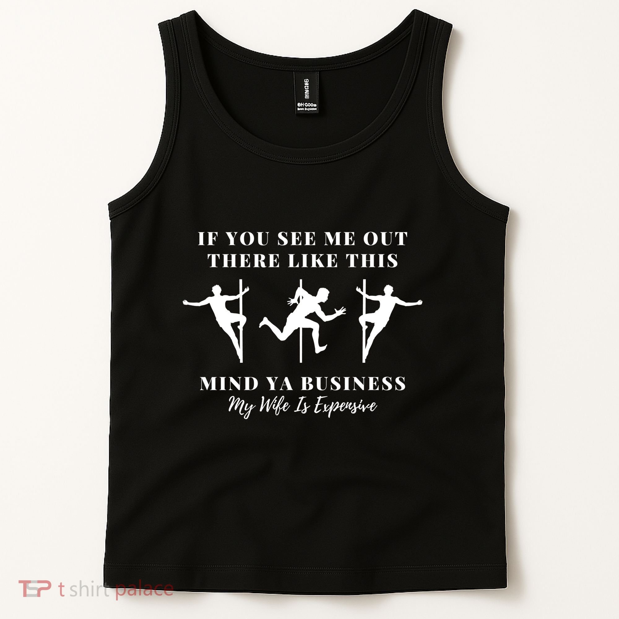 My Wife Is Expensive Funny Husband Tank Top