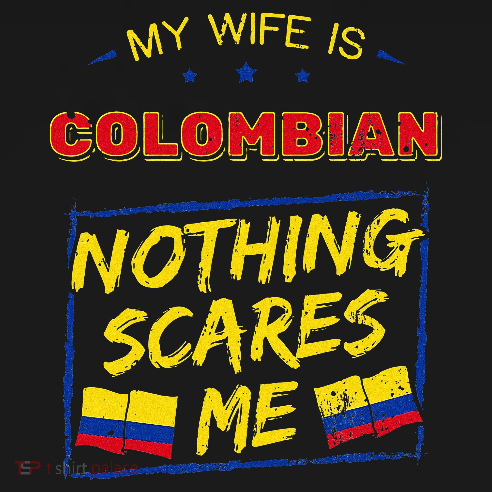 My Wife Is Colombian Republic Of Colombia Heritage Flag T-Shirt