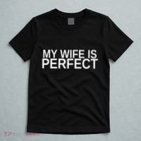 My Wife Is Perfect Funny Husband Wedding Anniversary T-Shirt thumb 5