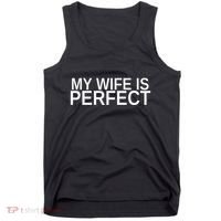 My Wife Is Perfect Funny Husband Wedding Anniversary Tank Top thumb 0