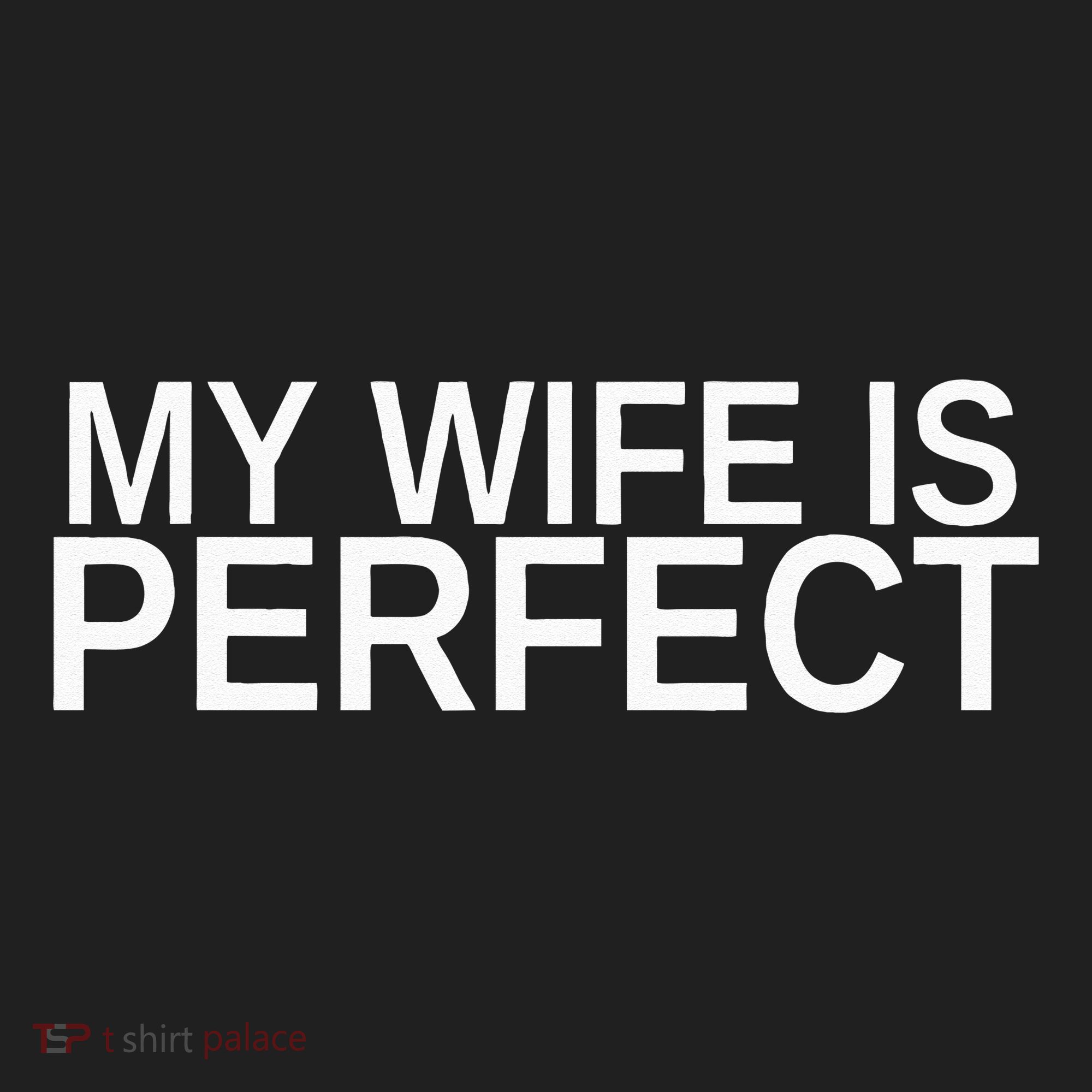 My Wife Is Perfect Funny Husband Wedding Anniversary Golf Towel