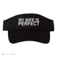 My Wife Is Perfect Funny Husband Wedding Anniversary Visor thumb 0