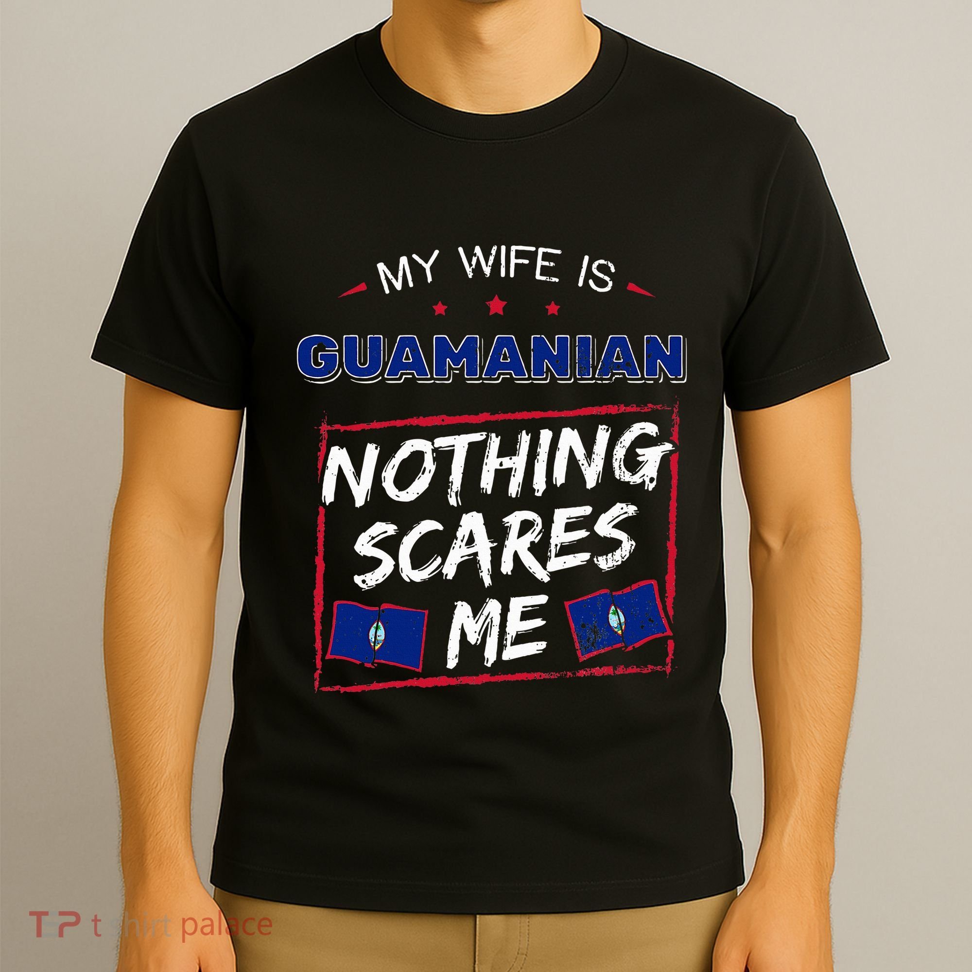 My Wife Is Guamanian Guam Chamorro T-Shirt