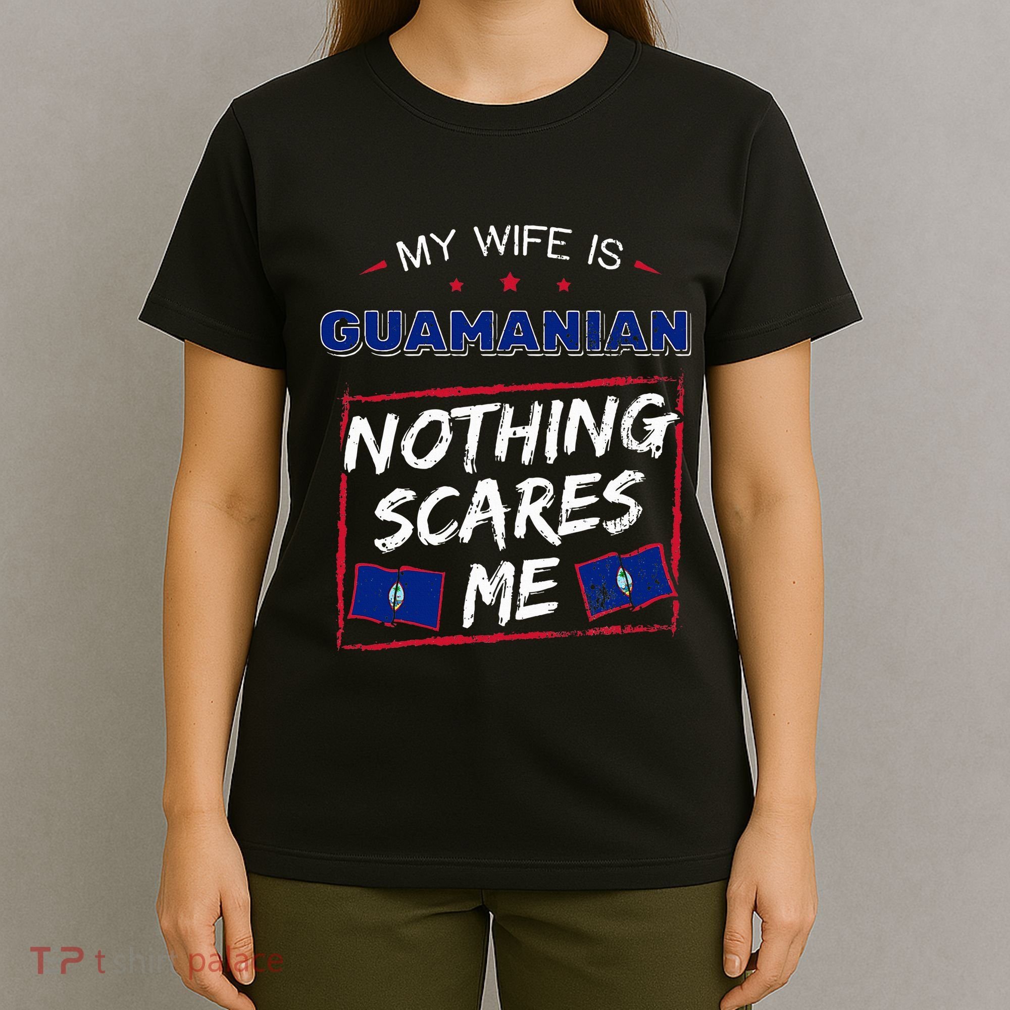 My Wife Is Guamanian Guam Chamorro T-Shirt