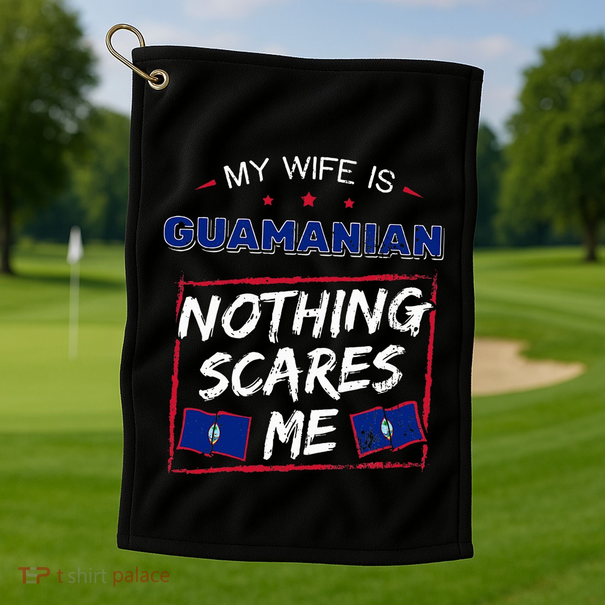 My Wife Is Guamanian Guam Chamorro Golf Towel
