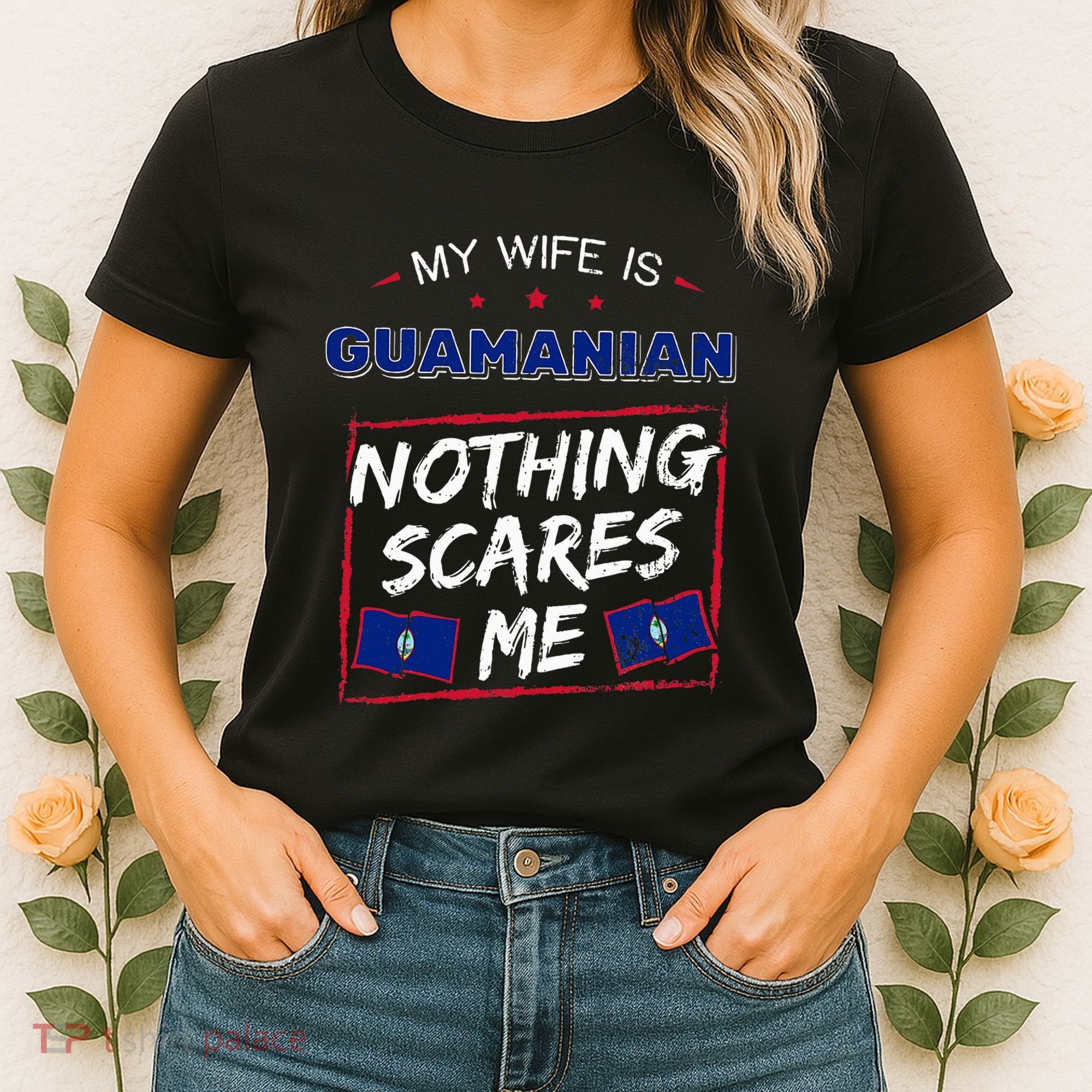 My Wife Is Guamanian Guam Chamorro Women's T-Shirt
