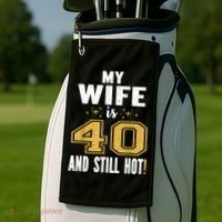 My Wife Is 40 And Still Hot 40th Birthday Gift For Her Golf Towel thumb 2