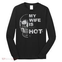 My Wife Is Psychotic Hot Long Sleeve Shirt thumb 0