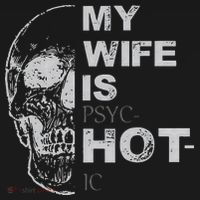 My Wife Is Psychotic Hot Women's Hoodie thumb 2