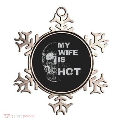 My Wife Is Psychotic Hot Ornament
