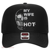 My Wife Is Psychotic Hot Hat thumb 0