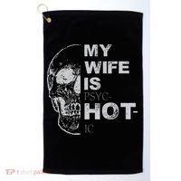 My Wife Is Psychotic Hot Golf Towel thumb 0