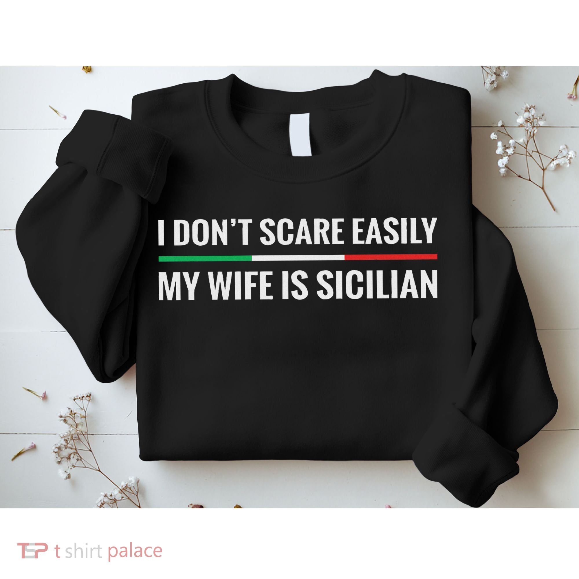 My Wife Is Sicilian Funny Italian American Sicily Gift Sweatshirt