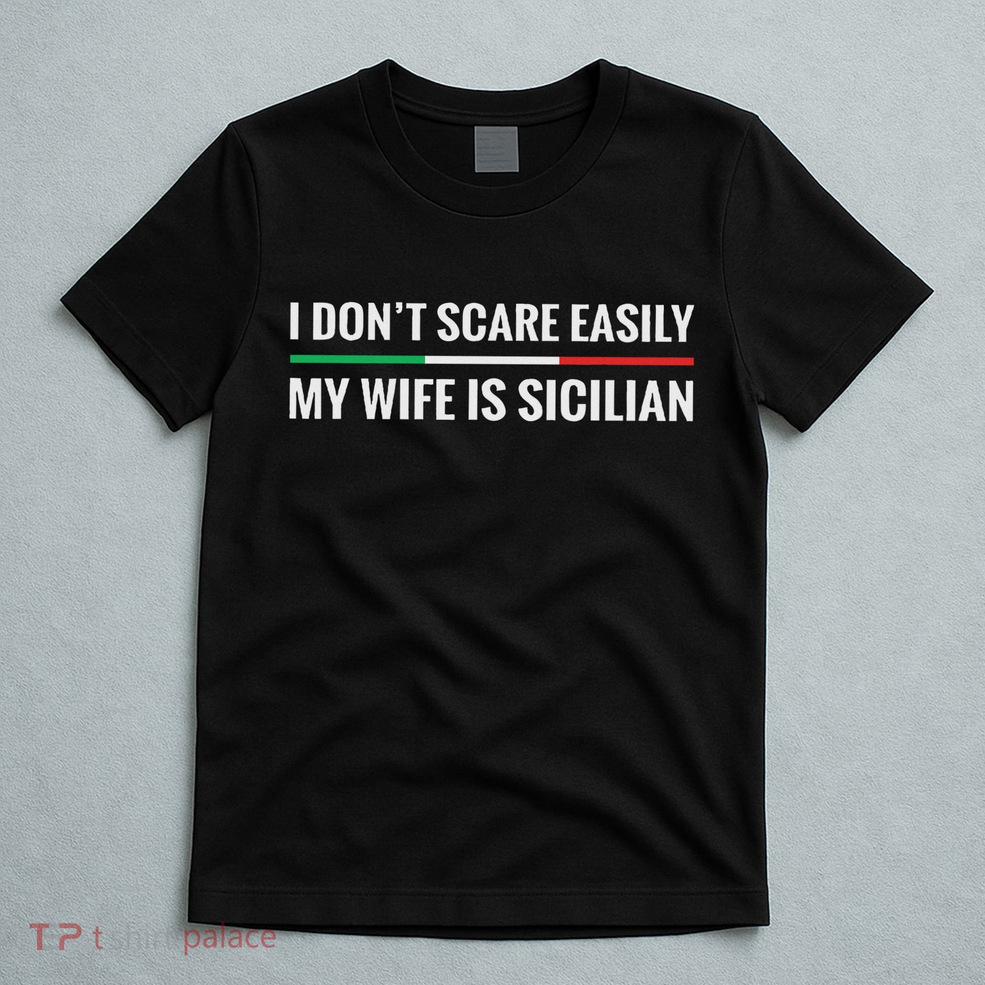 My Wife Is Sicilian Funny Italian American Sicily Gift T-Shirt