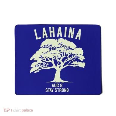 Maui Wildfire Lahaina Survivor Maui Hawaii Strong Mousepad