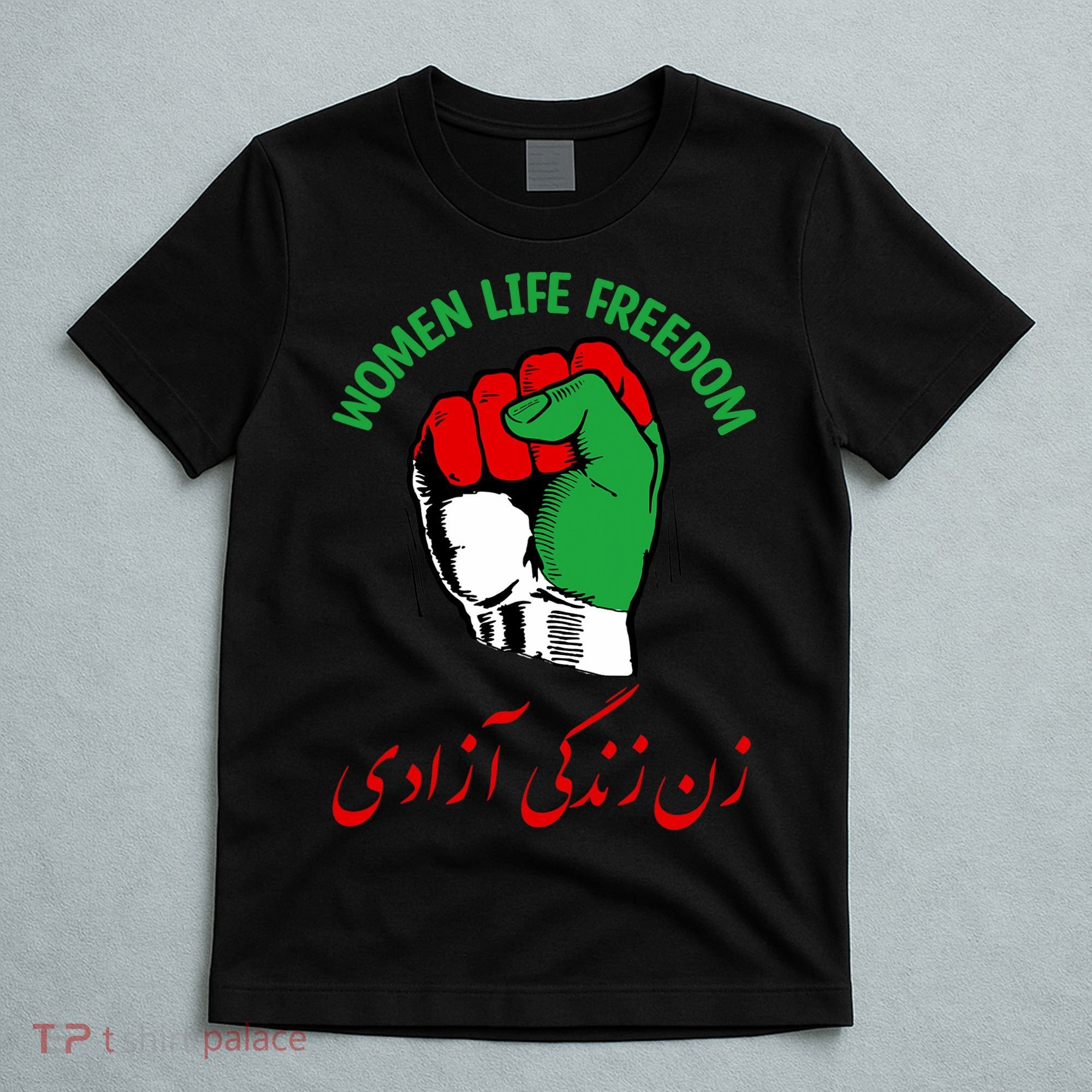 Mahsa, WOMEN LIFE FREEDOM, Cute Iranian Flag Fist Of Iranian T-Shirt