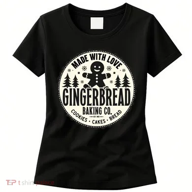 Made With Love Gingerbread Baking Co Women's T-Shirt