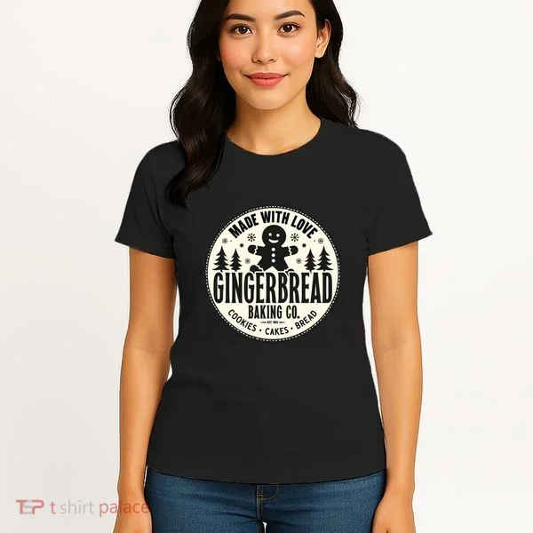 Made With Love Gingerbread Baking Co Women's T-Shirt
