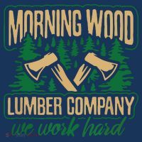 Morning Wood Lumber Company Funny Lumberjack Dad T-Shirt thumb 7