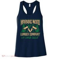 Morning Wood Lumber Company Funny Lumberjack Dad Women's Tank Top thumb 0