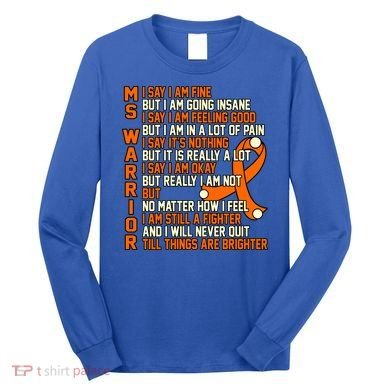 Ms Warrior Multiple Sclerosis Awareness Graphic Gift Long Sleeve Shirt