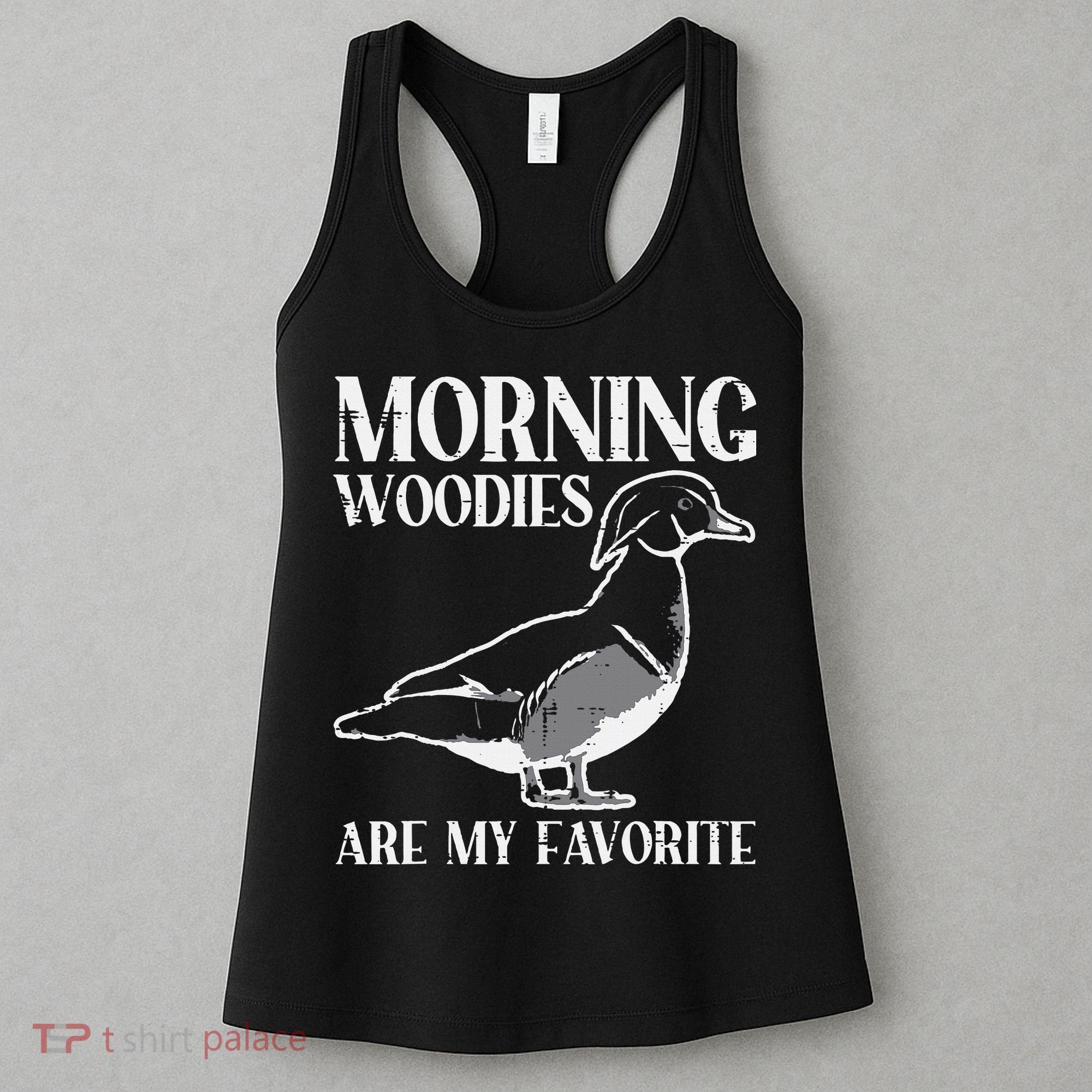 Morning Woody My Favorite Duck Hunting Funny Hunter Women's Tank Top