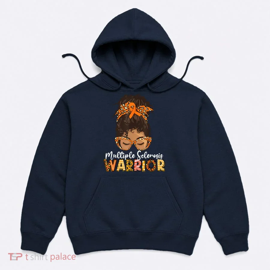  MS Warrior Messy Bun - Multiple Sclerosis Awareness Hoodie