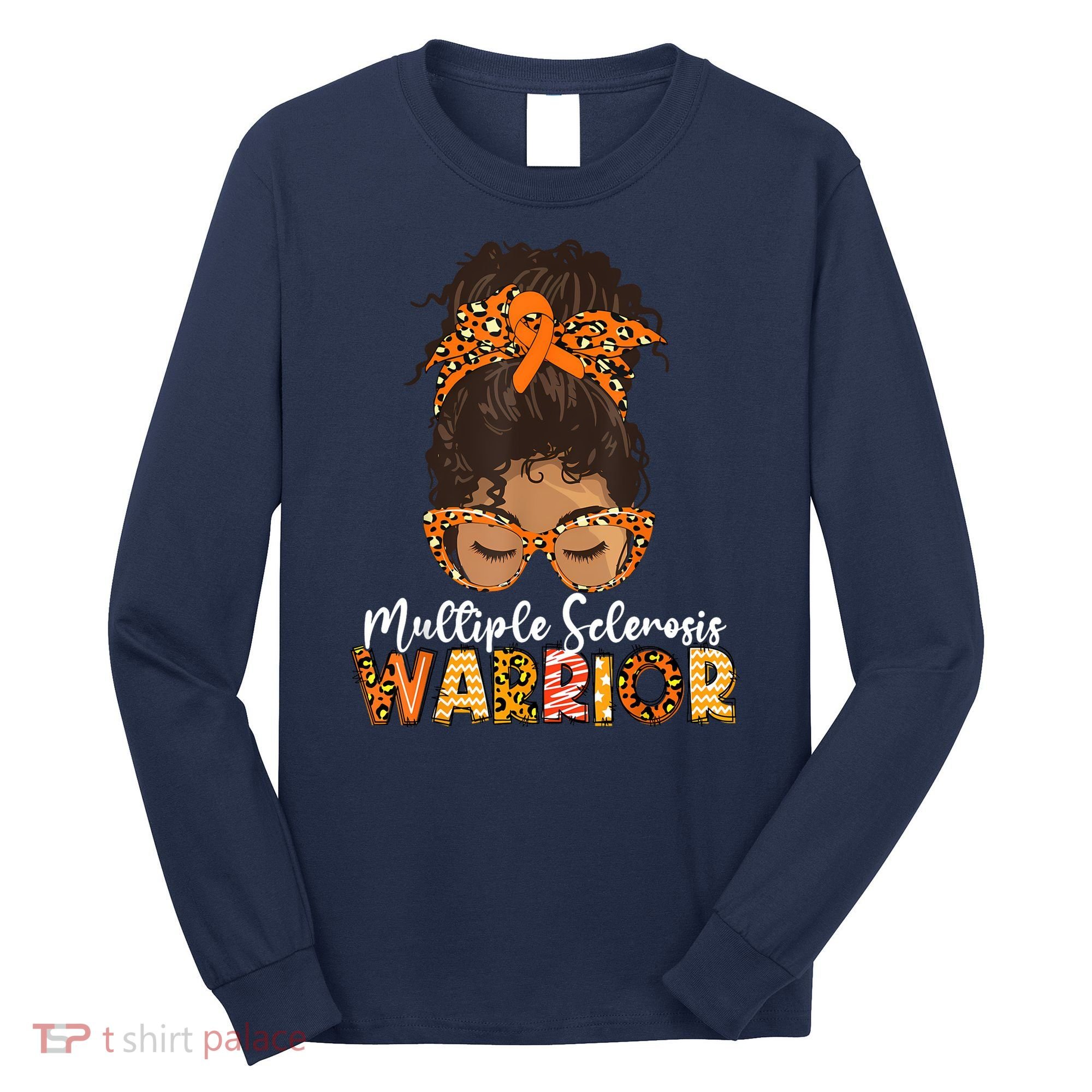  MS Warrior Messy Bun - Multiple Sclerosis Awareness Long Sleeve Shirt