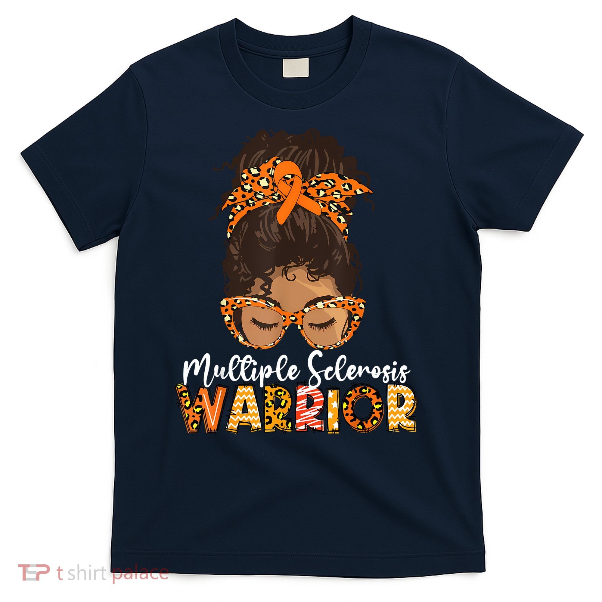  MS Warrior Messy Bun - Multiple Sclerosis Awareness T-Shirt