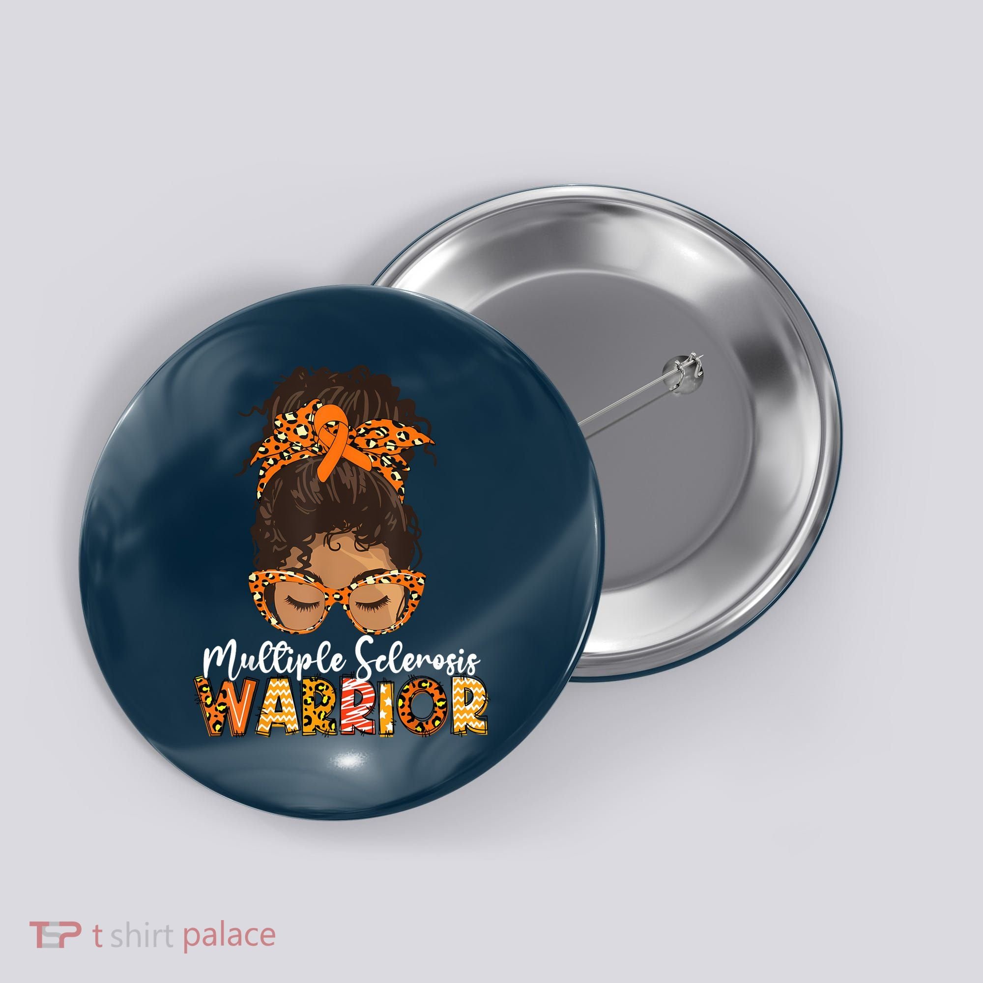  MS Warrior Messy Bun - Multiple Sclerosis Awareness Button