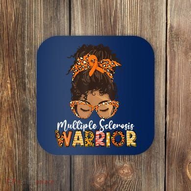  MS Warrior Messy Bun - Multiple Sclerosis Awareness Coaster