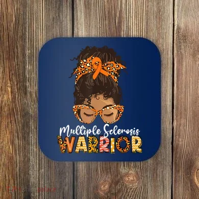  MS Warrior Messy Bun - Multiple Sclerosis Awareness Coaster
