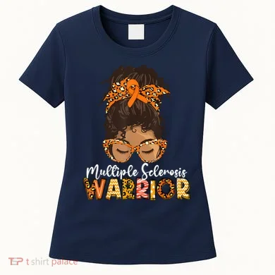  MS Warrior Messy Bun - Multiple Sclerosis Awareness Women's T-Shirt