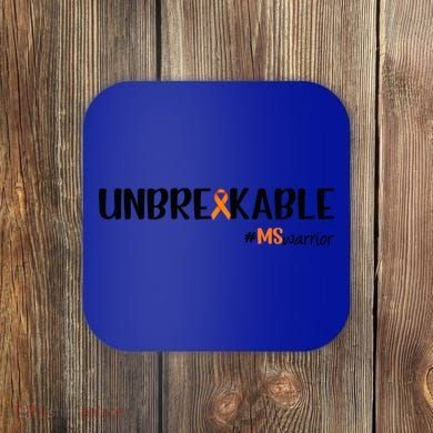 Ms Warrior Multiple Sclerosis Awareness Unbreakable Ms Meaningful Gift Coaster