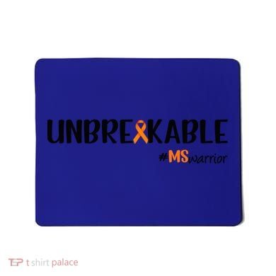 Ms Warrior Multiple Sclerosis Awareness Unbreakable Ms Meaningful Gift Mousepad