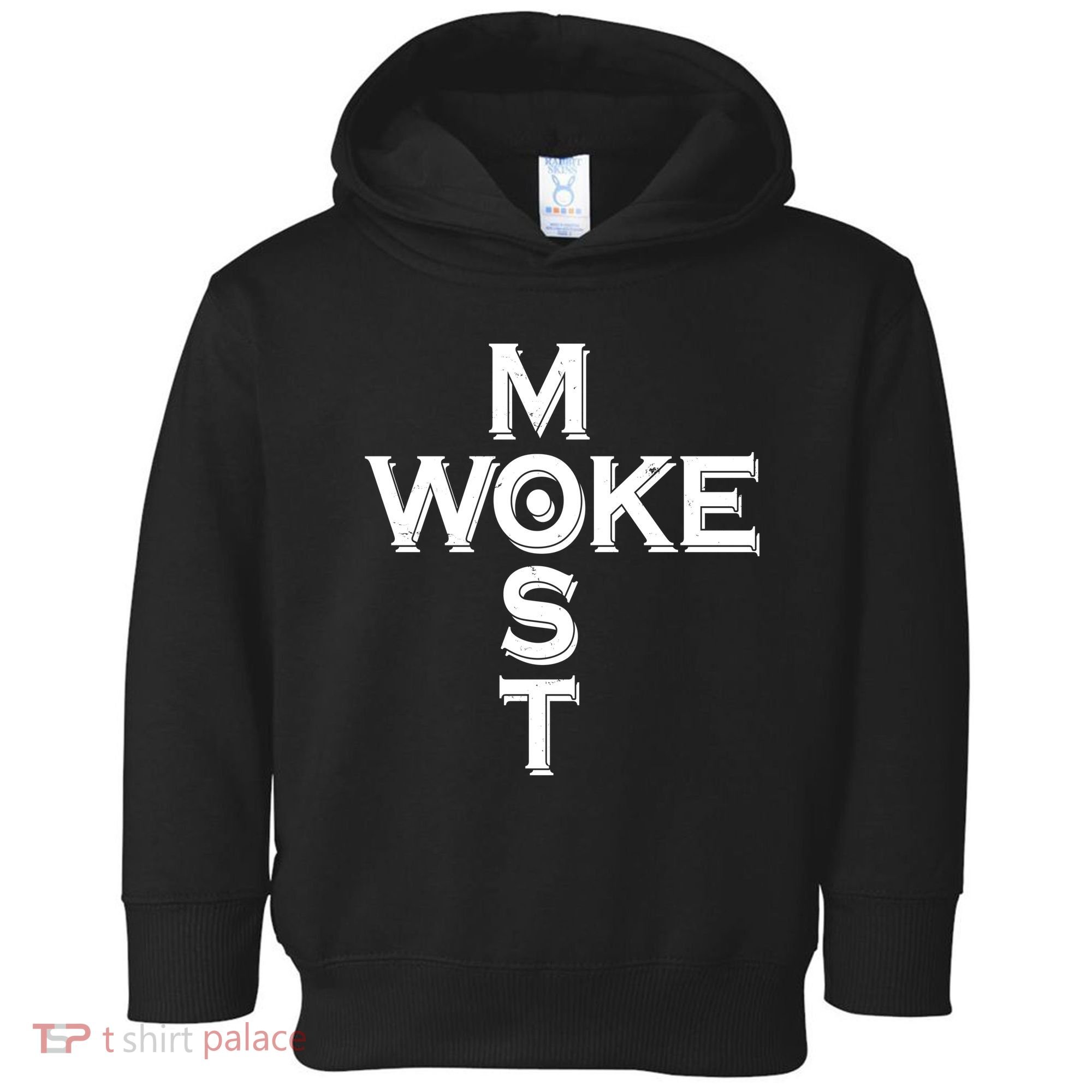 Most Woke Toddler Hoodie