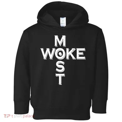 Most Woke Toddler Hoodie