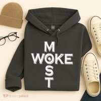 Most Woke Hoodie thumb 4