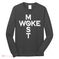 Most Woke Long Sleeve Shirt thumb 0