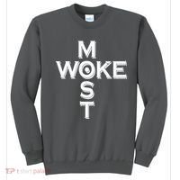 Most Woke Sweatshirt thumb 0