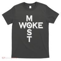 Most Woke T-Shirt thumb 0
