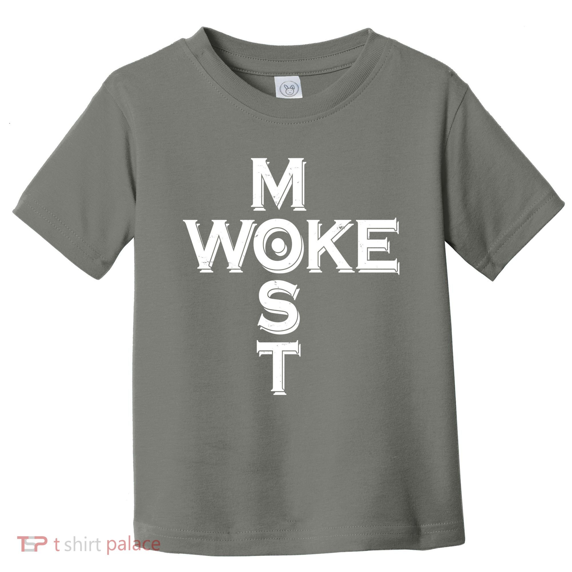 Most Woke Toddler T-Shirt